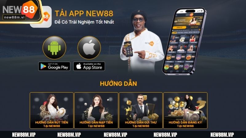 Các bước tải ứng dụng New88 rất đơn giản